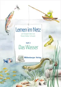 Wasser - Wasser Unterrichtsmaterial Mildenberger Verlag