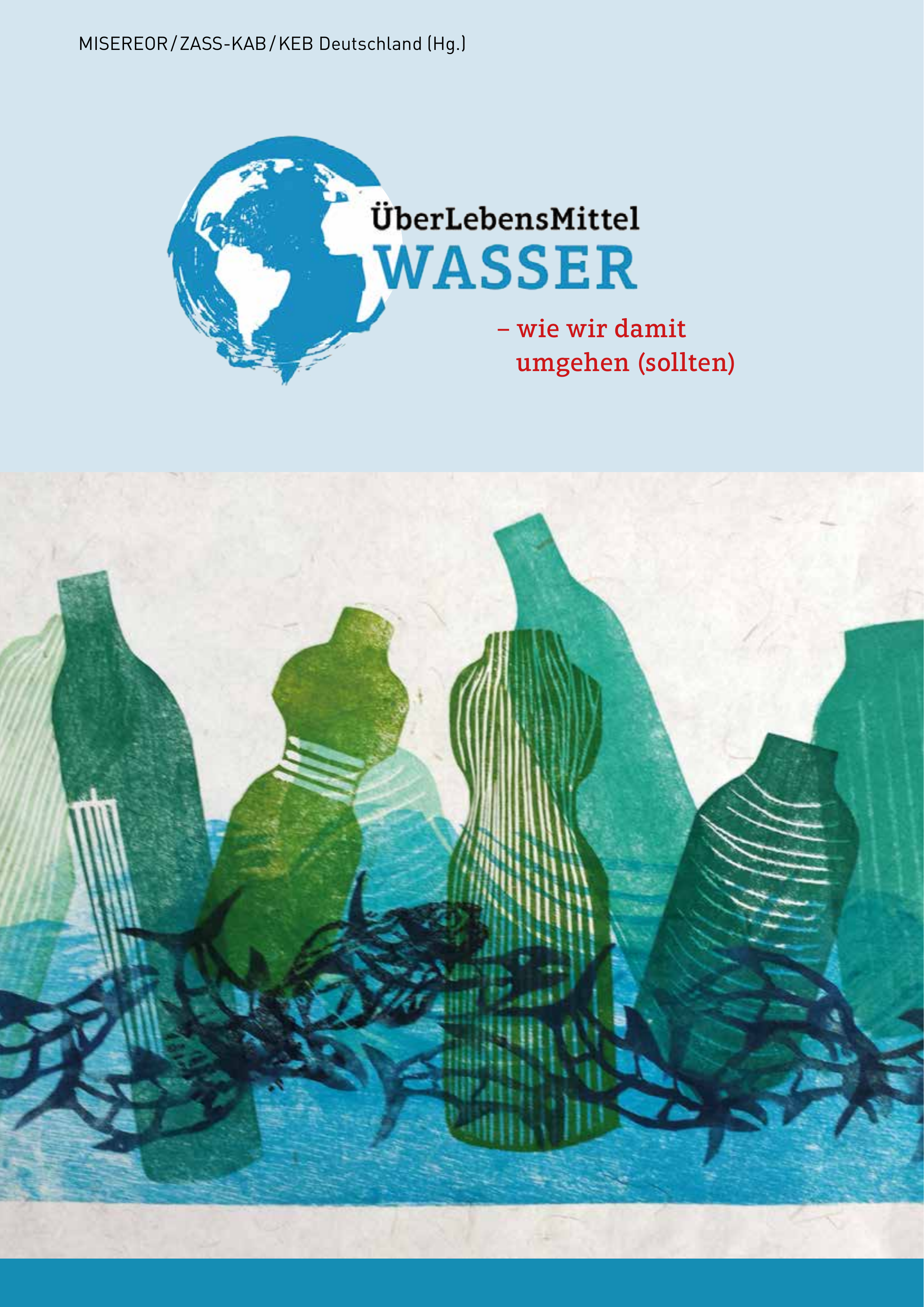 Wasser: Arbeitsheft ÜberLebensMittel WASSER