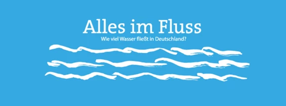 Wasser: Gemeinsam im Einsatz für die Gewässer