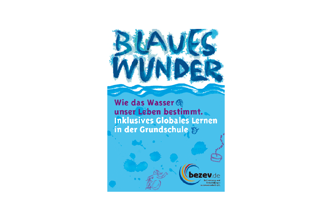 Wasser: Blaues Wunder - Wasserprojekt - Inklusives und globales Bildungs- / Lernangebot für nachhaltige Entwicklung